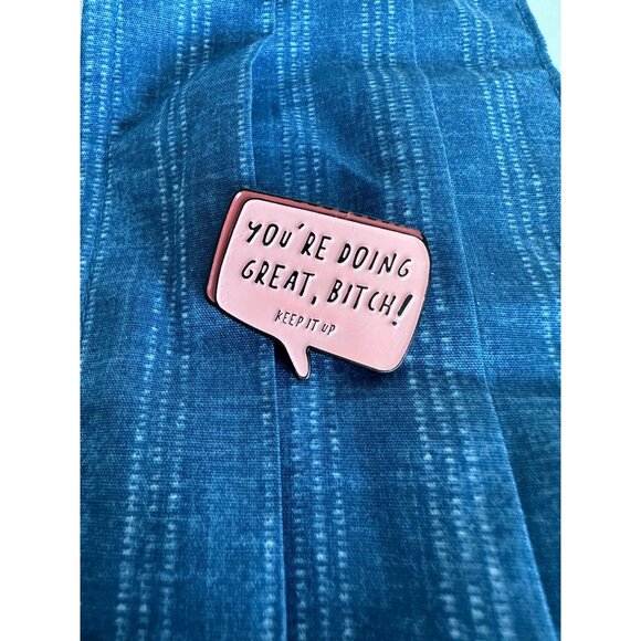 YOURE DOING GREAT BISH Enamel Lapel Pin NEW - Picture 2 of 3